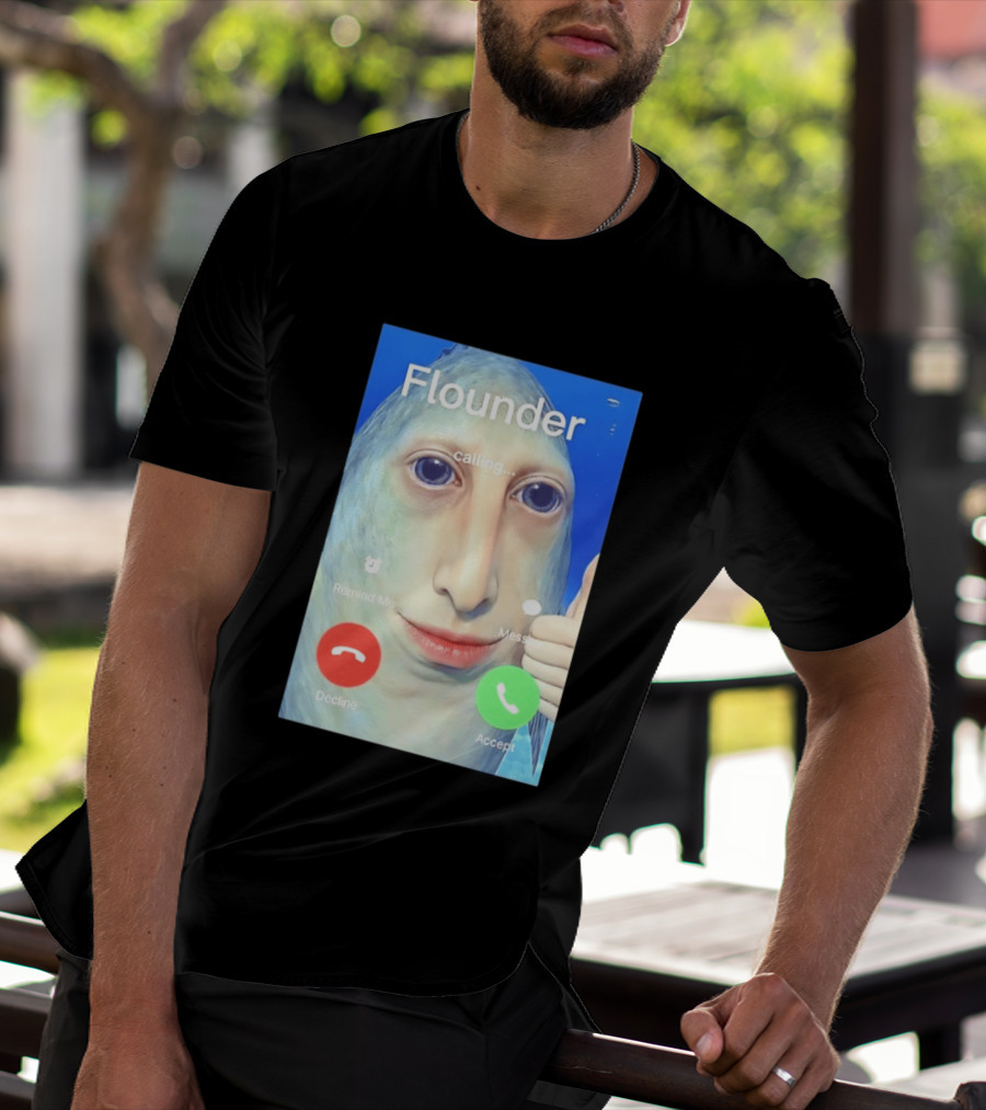Flounder Calling Meme Decline Accept Remind Me Message T-Shirt