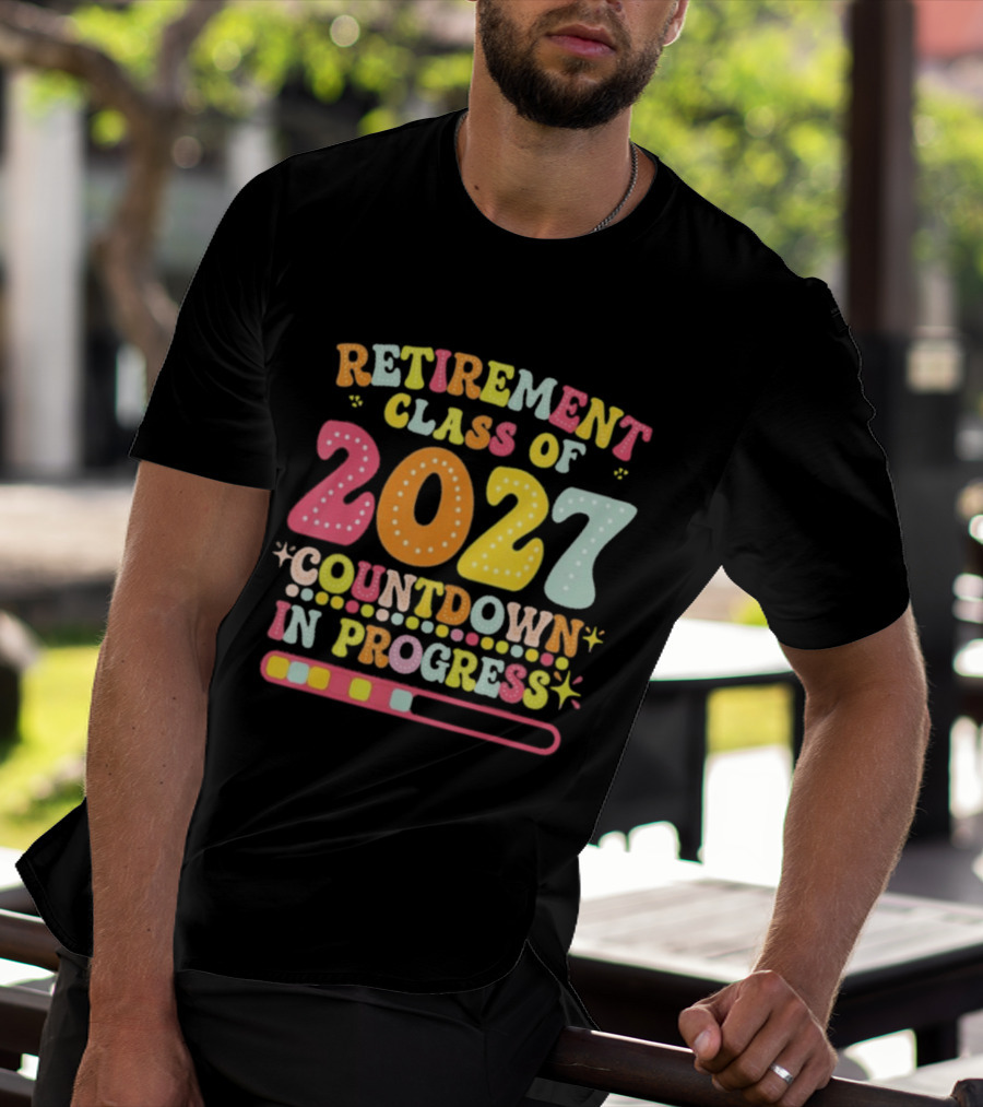 Colorful Retirement Class Of 2027 Countdown In Progress T-Shirt