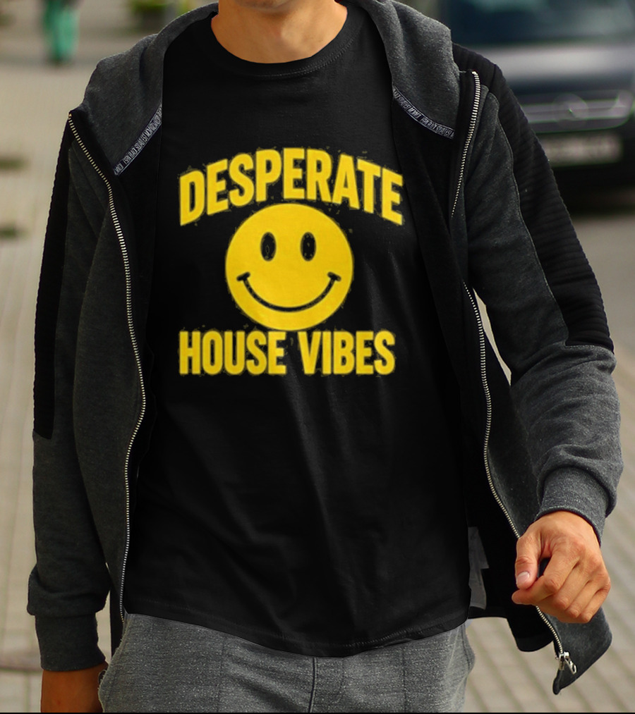 Desperate House Vibes Smiley Face T-Shirt