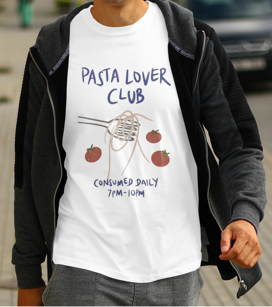 Pasta Lover Club Consumed Daily 7pm 10pm Tomato And Fork T-Shirt