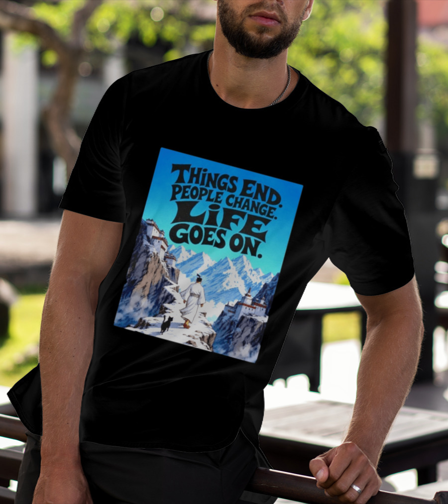 Things End People Change Life Goes On Samurai Jack Journey Through Mountains T-Shirt