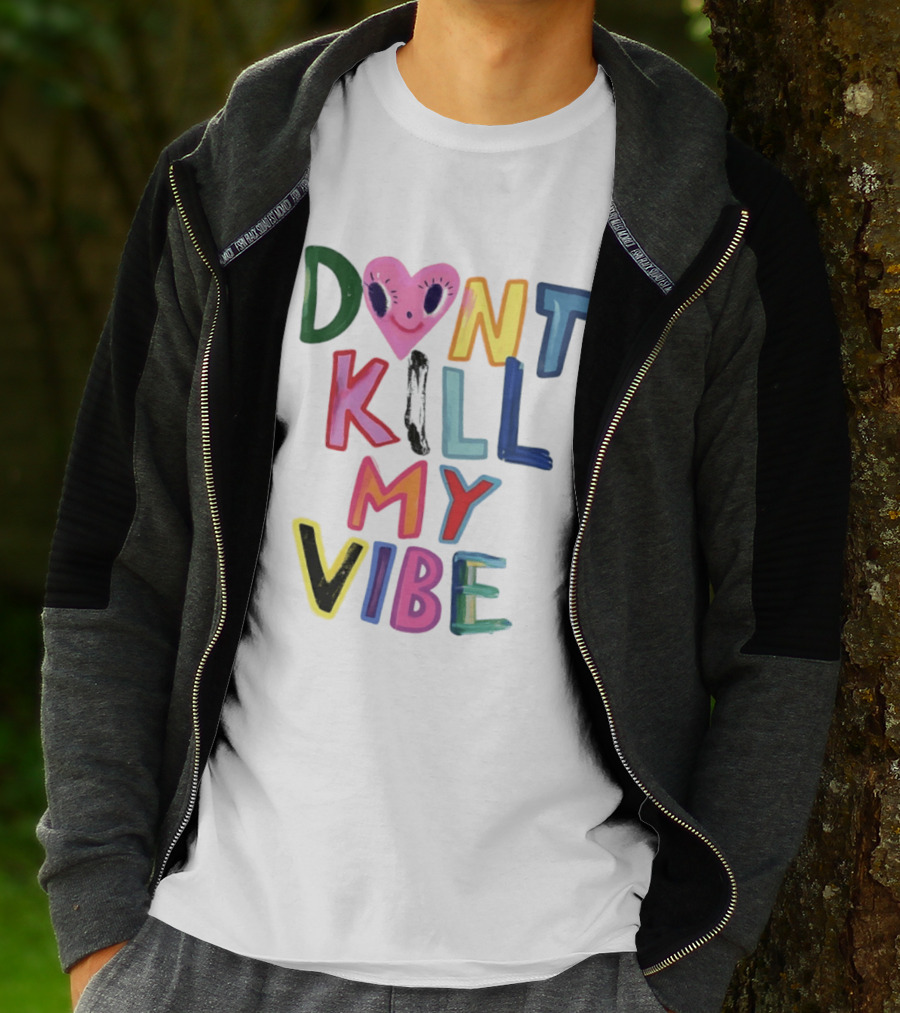 Don't Kill My Vibe Heart Alien Positive Vibes Colorful T-Shirt