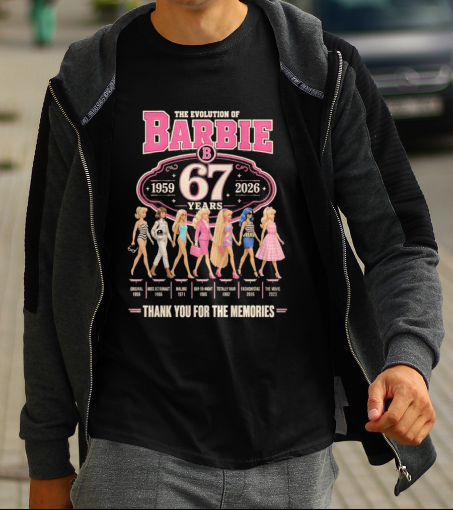 The Evolution Of Barbie 1959 2026 67 Years Thank You For The Memories T-Shirt