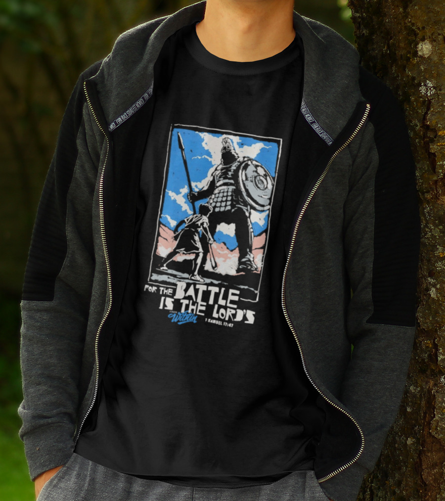 For The Battle Is The Lord's 1 Samuel 17 47 David And Goliath Biblical Scene T-Shirt