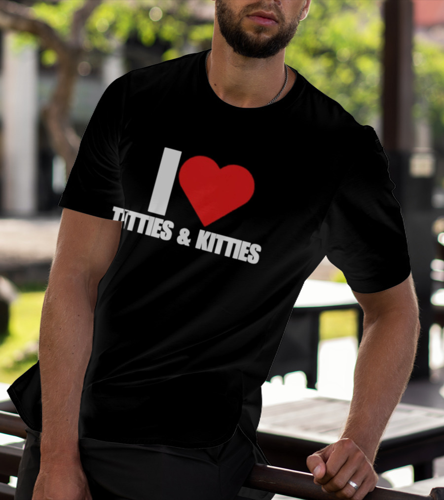 I Heart Titties And Kitties Bold Red Heart T-Shirt