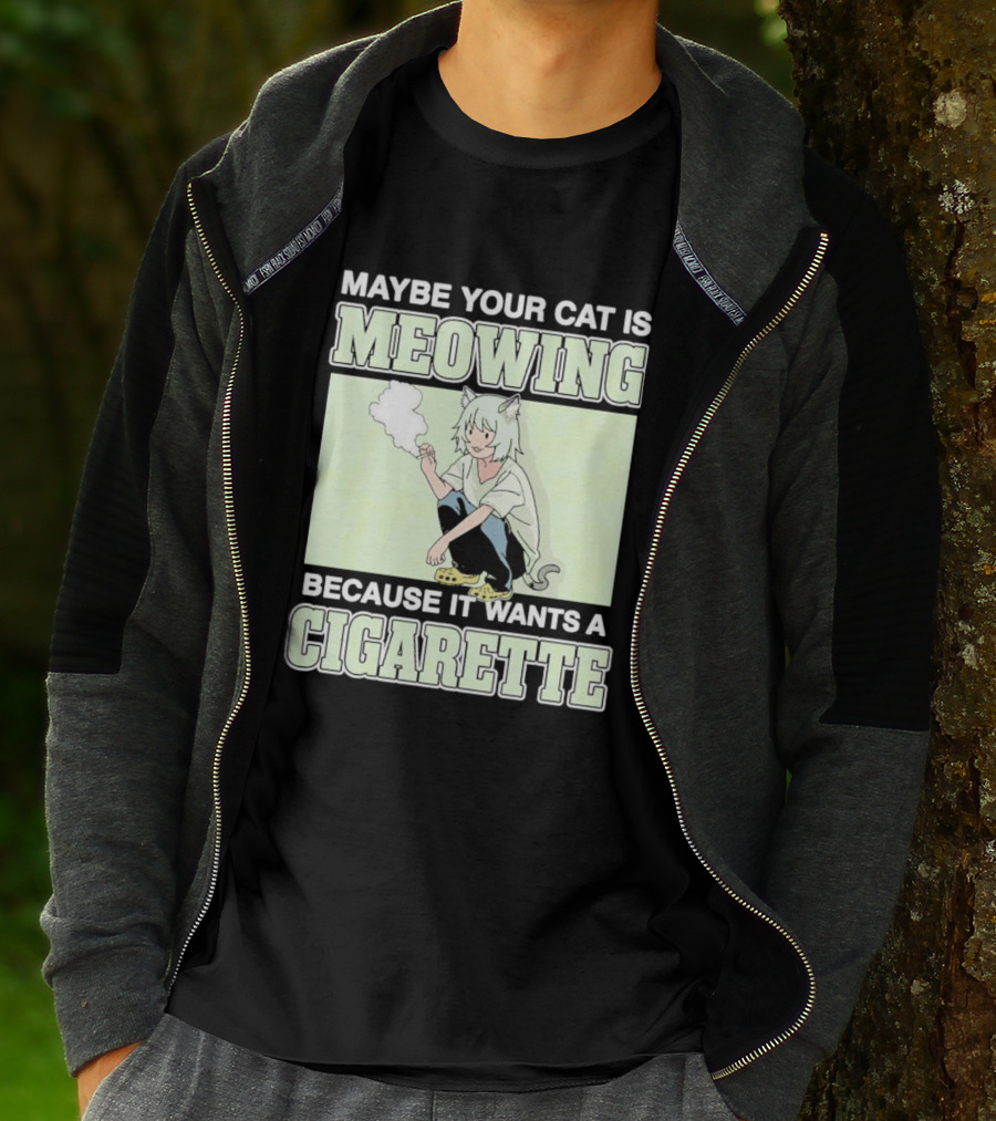 Maybe Your Cat Is Meowing Because It Wants A Cigarette Anime Cat Ears Character Smoking T-Shirt