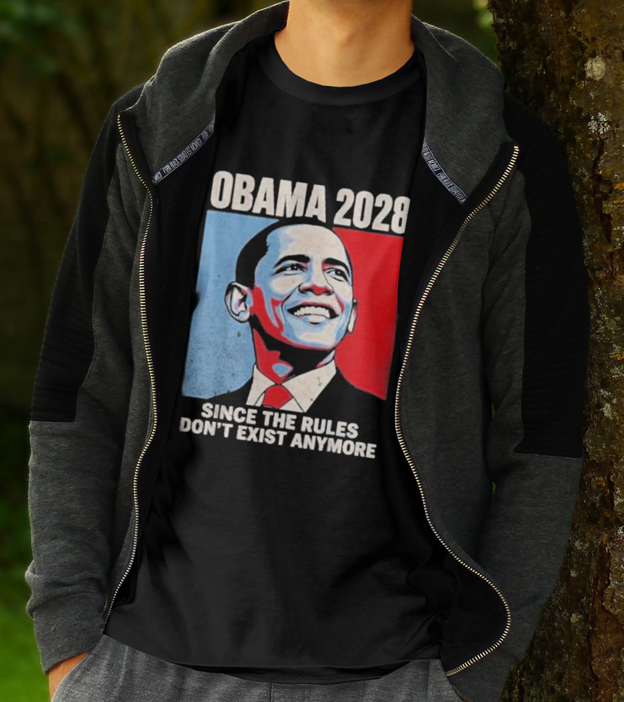 Obama 2028 Since The Rules Don't Exist Anymore T-Shirt