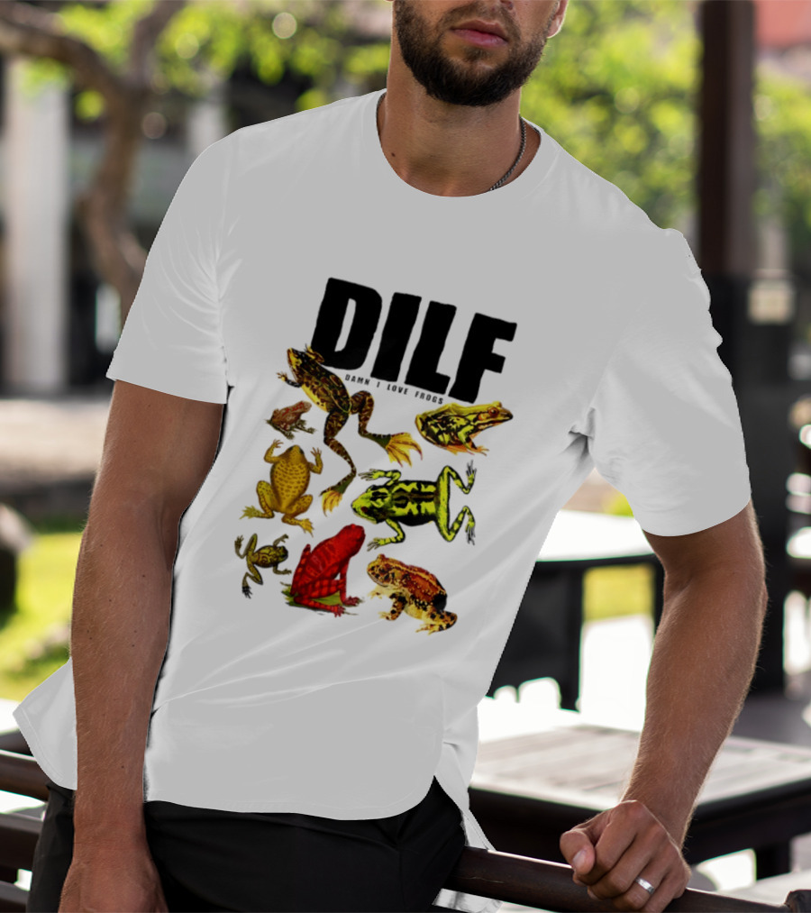 DILF Damn I Love Frogs Frog Lover Amphibian Collection T-Shirt