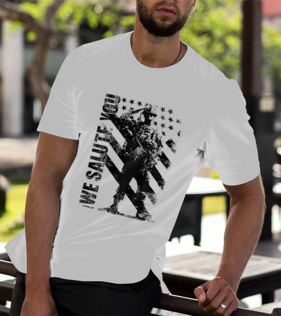 We Salute You Soldier American Flag Military Stars Stripes T-Shirt