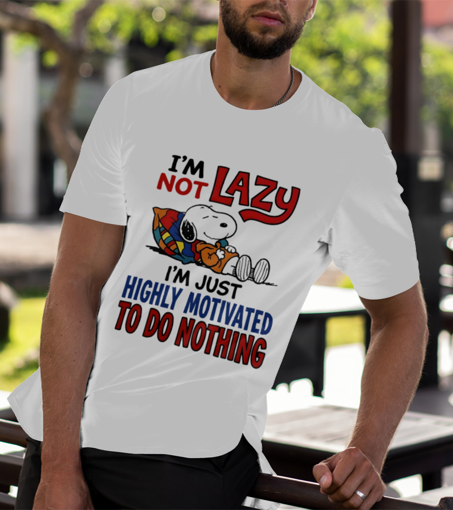 Snoopy I'm Not Lazy I'm Just Highly Motivated To Do Nothing Peanuts Classic Relaxation T-Shirt