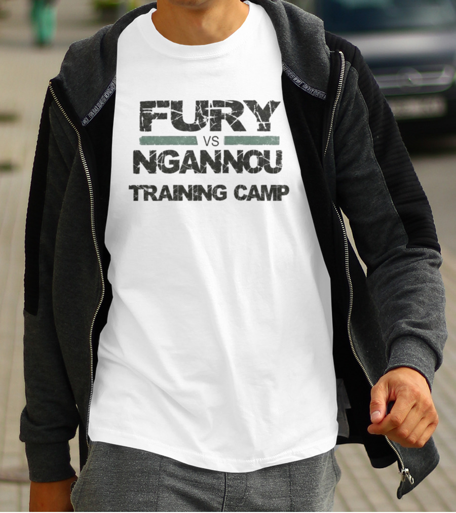 Fury Vs Ngannou Training Camp T-Shirt
