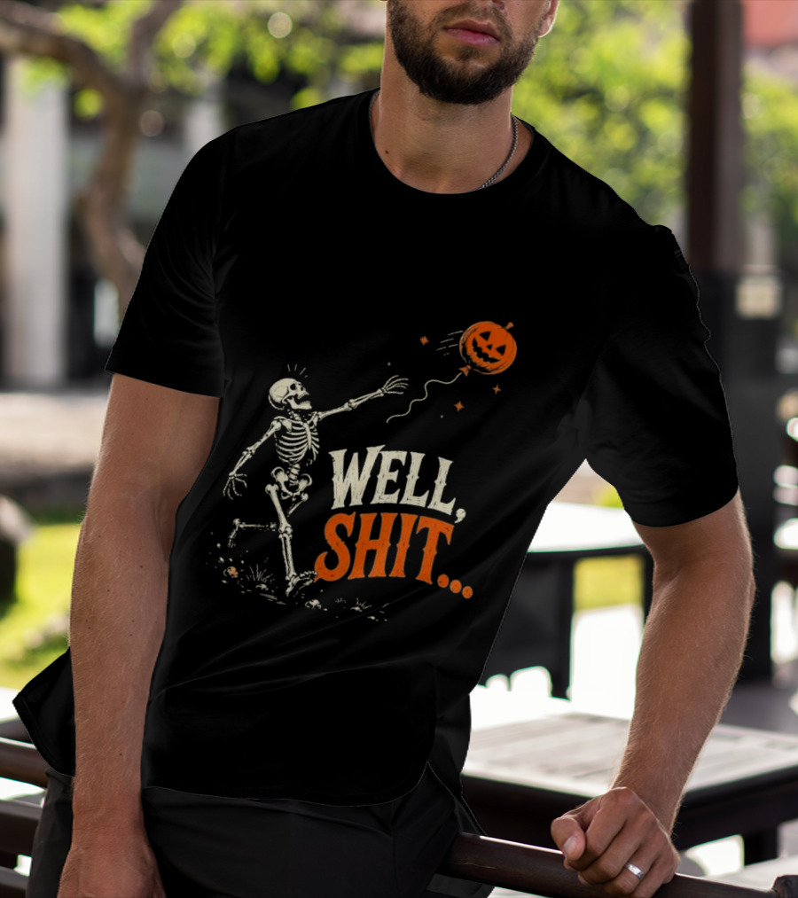 Skeleton Well Shit Lost Pumpkin Balloon Halloween T-Shirt