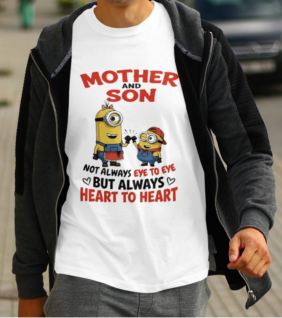 Mother And Son Minions Not Always Eye To Eye Always Heart To Heart T-Shirt