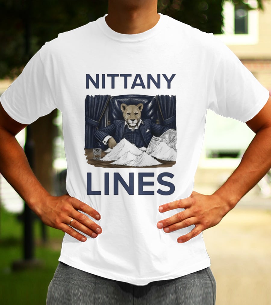 Nittany Lines Penn State Nittany Lions Lion In Suit With Money And White Powder T-Shirt