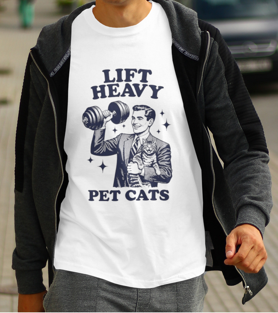 Lift Heavy Pet Cats Gym Humor Cat Lover T-Shirt