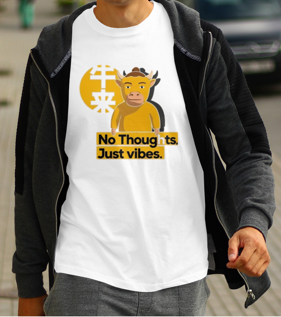 Niu Lai Ox No Thoughts Just Vibes Yellow T-Shirt