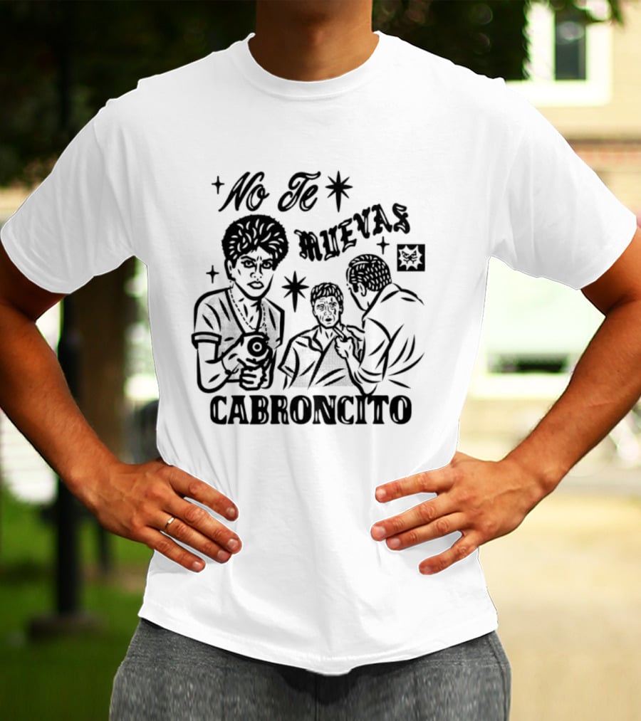 No Te Muevas Cabroncito Scarface Tony Montana Classic Scene T-Shirt