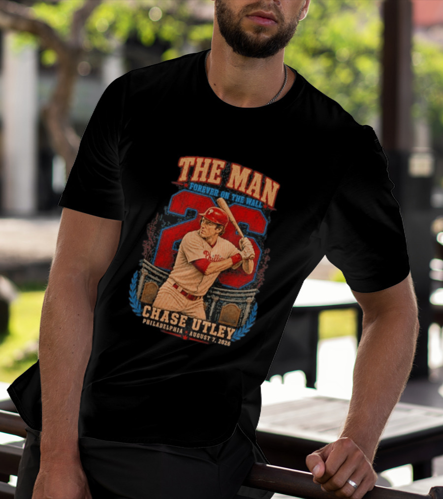 The Man Forever On The Wall Chase Utley Philadelphia August 7 2026 T-Shirt