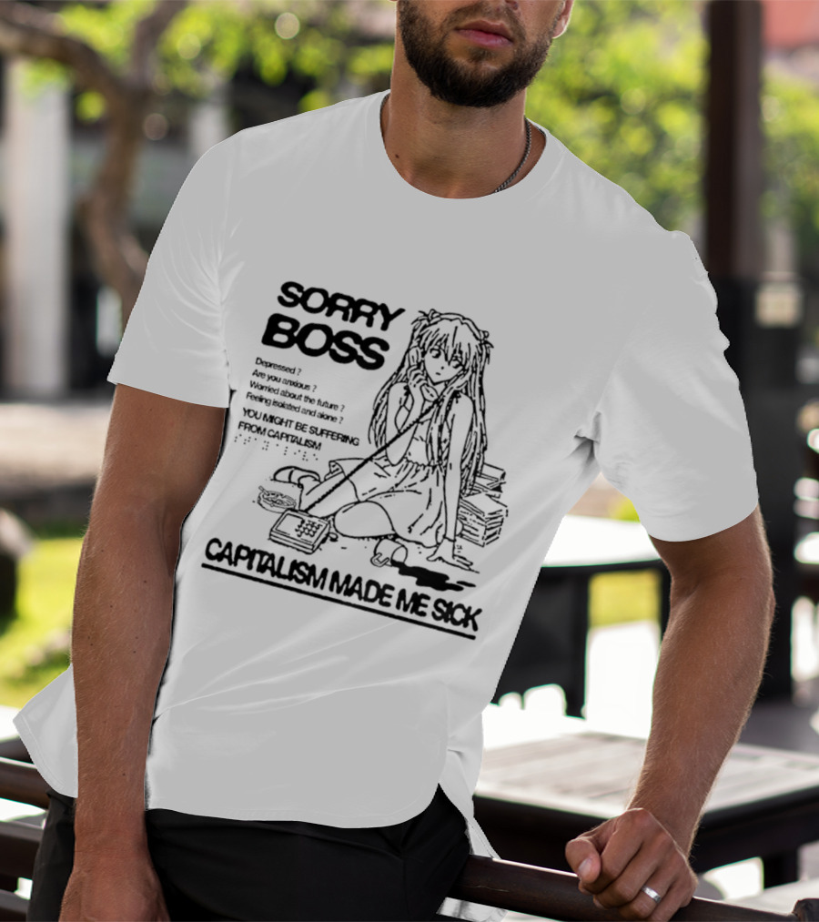 Sorry Boss Capitalism Made Me Sick Asuka Langley Soryu Manga T-Shirt
