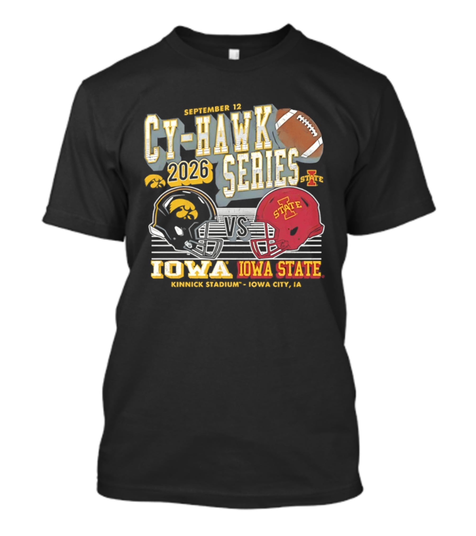 September 12 Cy Hawk Series 2026 Iowa Vs Iowa State Kinnick Stadium Iowa City T-Shirt