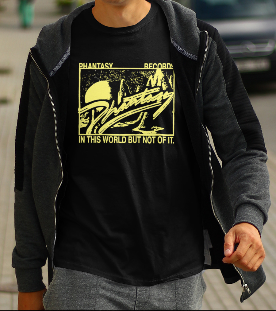 Phantasy Records In This World But Not Of It T-Shirt