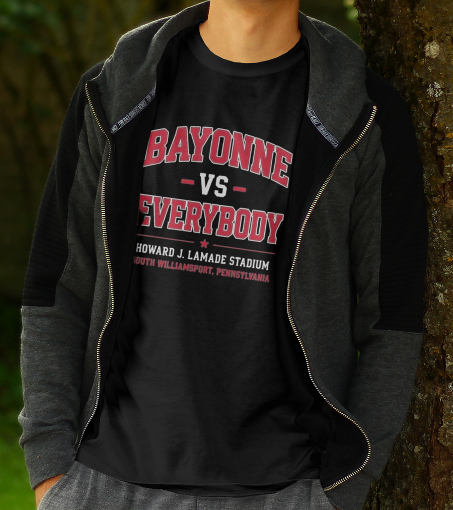 Bayonne Vs Everybody Howard J Lamade Stadium South Williamsport Pennsylvania T-Shirt
