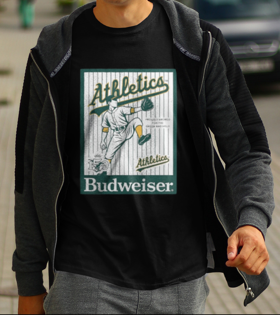 Athletics Budweiser 150th Anniversary Proudly Brewed For The Green And Gold T-Shirt