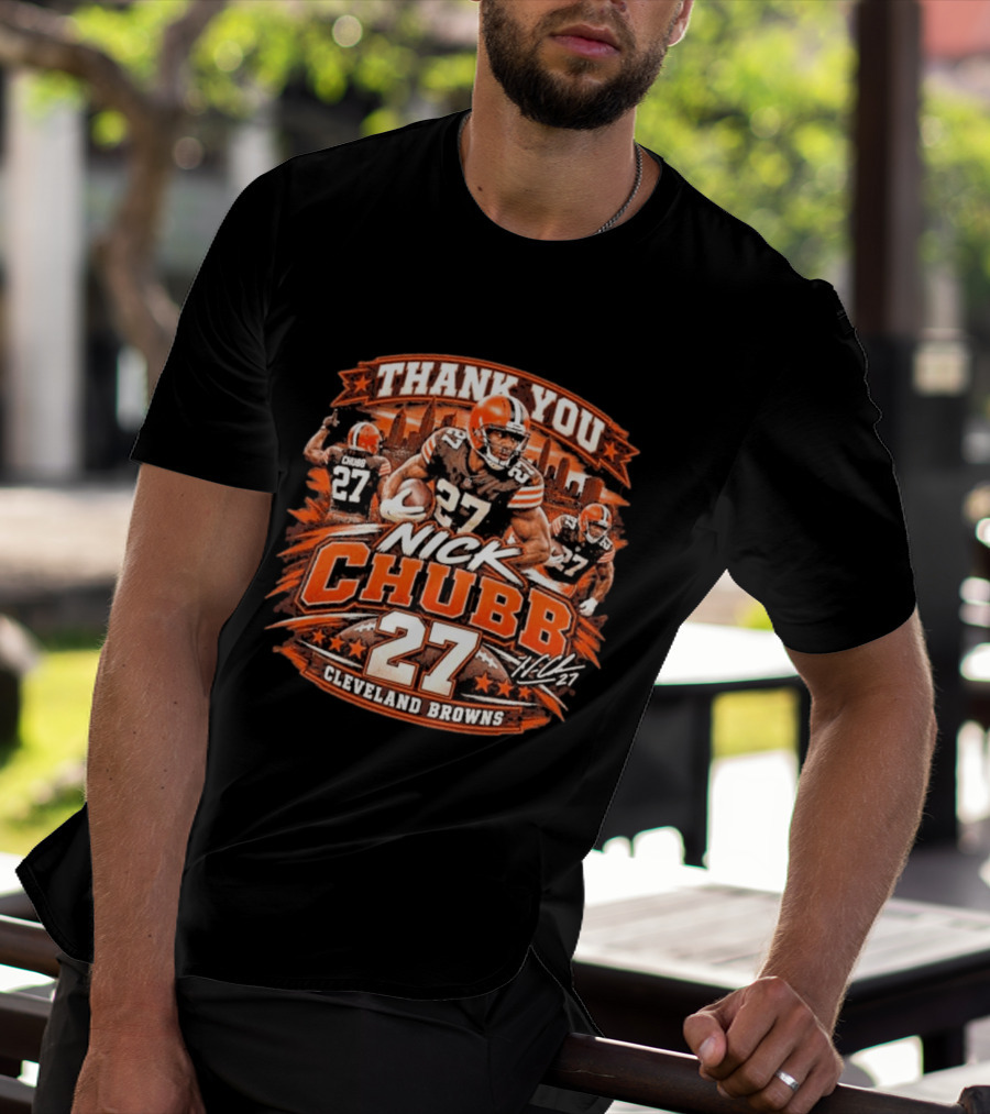 Thank You Nick Chubb 27 Cleveland Browns Brown And Orange Football Stars T-Shirt