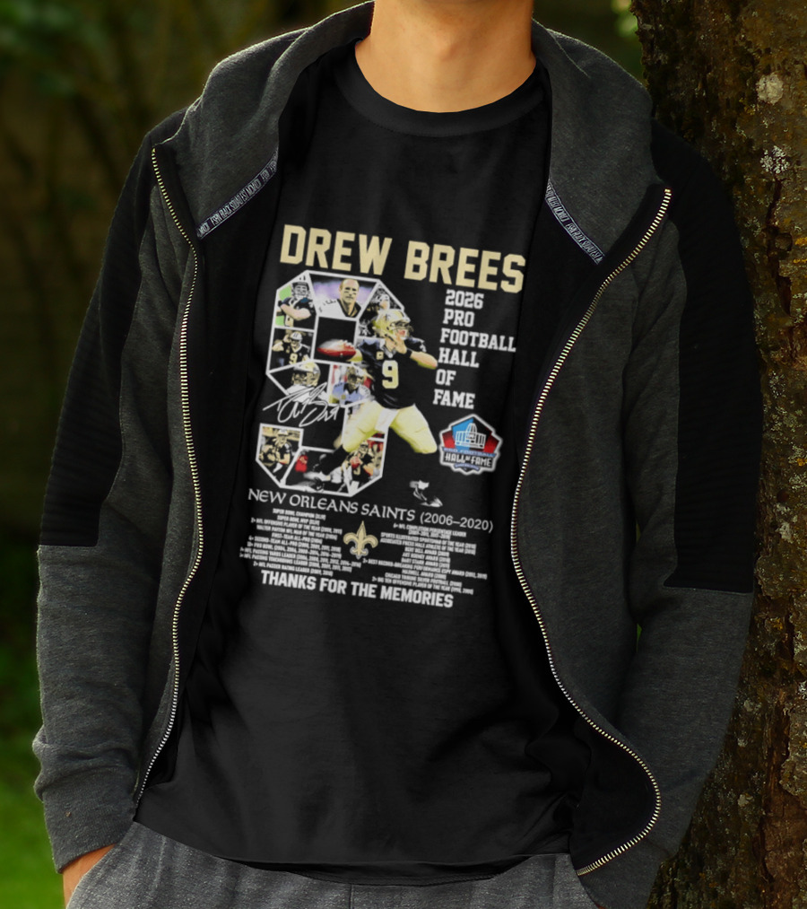 Drew Brees 2026 Pro Football Hall Of Fame New Orleans Saints 2006 2020 Thanks For The Memories T-Shirt