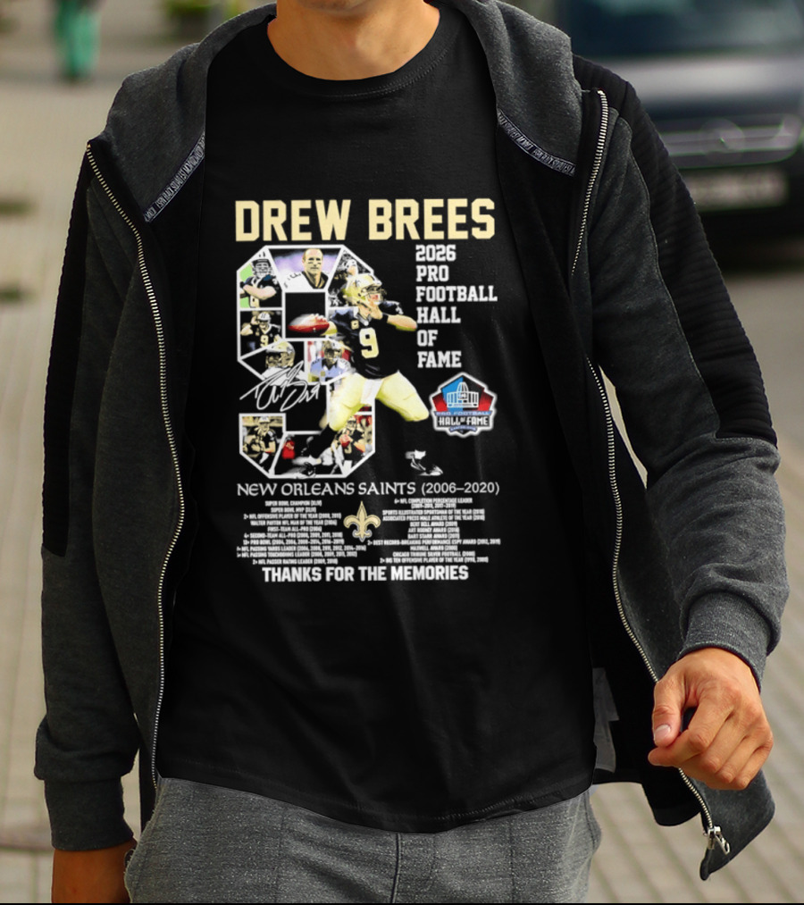 Drew Brees 2026 Pro Football Hall Of Fame New Orleans Saints 2006 2020 Thanks For The Memories T-Shirt
