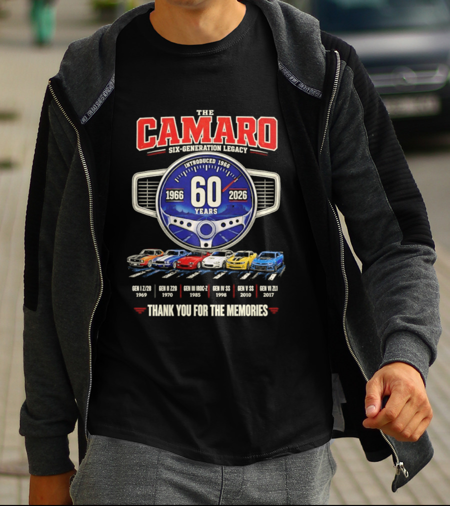 The Camaro Six Generation Legacy 60 Years 1966 2026 Thank You For The Memories T-Shirt