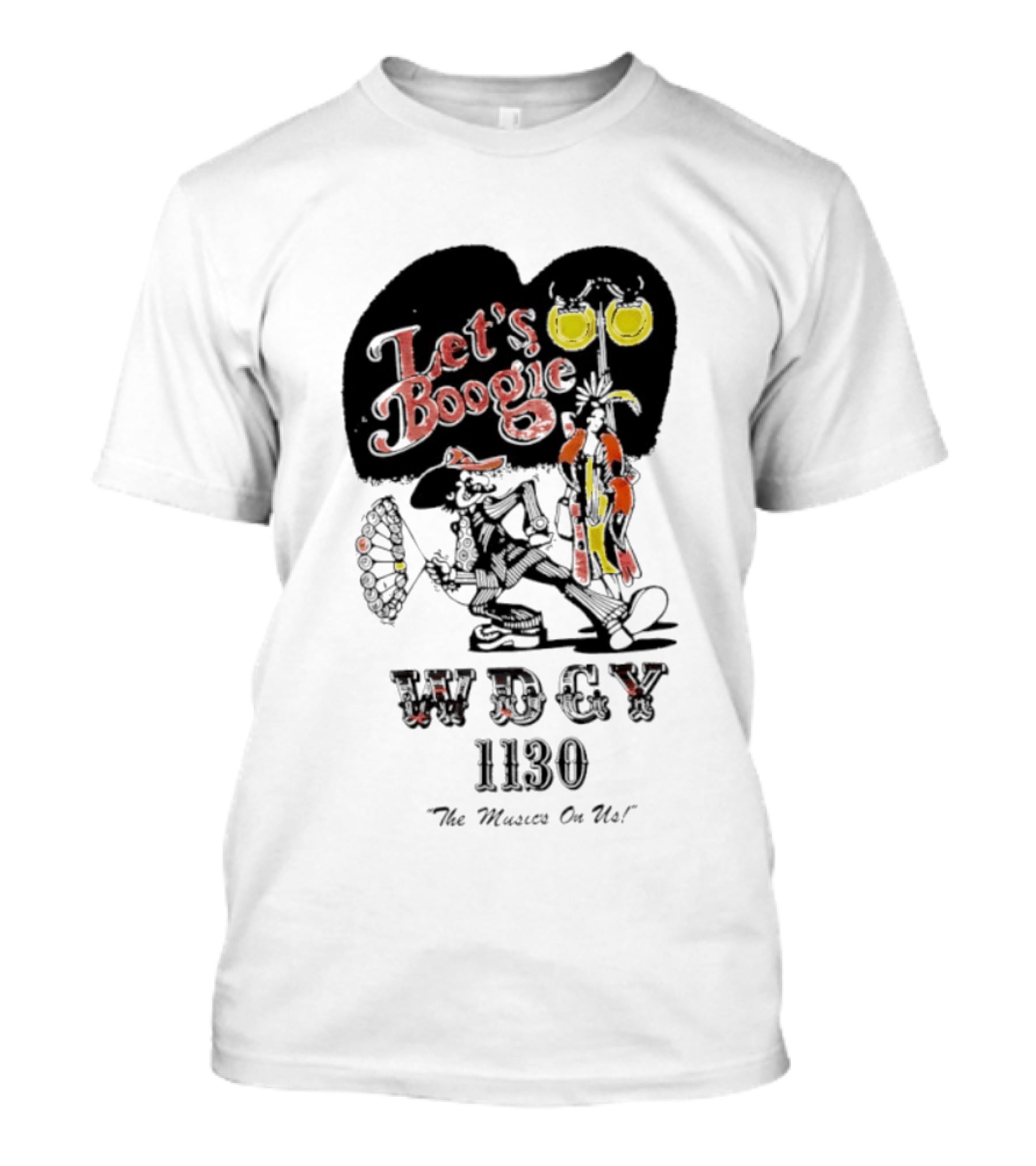 Let's Boogie WDCY 1130 The Music's On Us T-Shirt