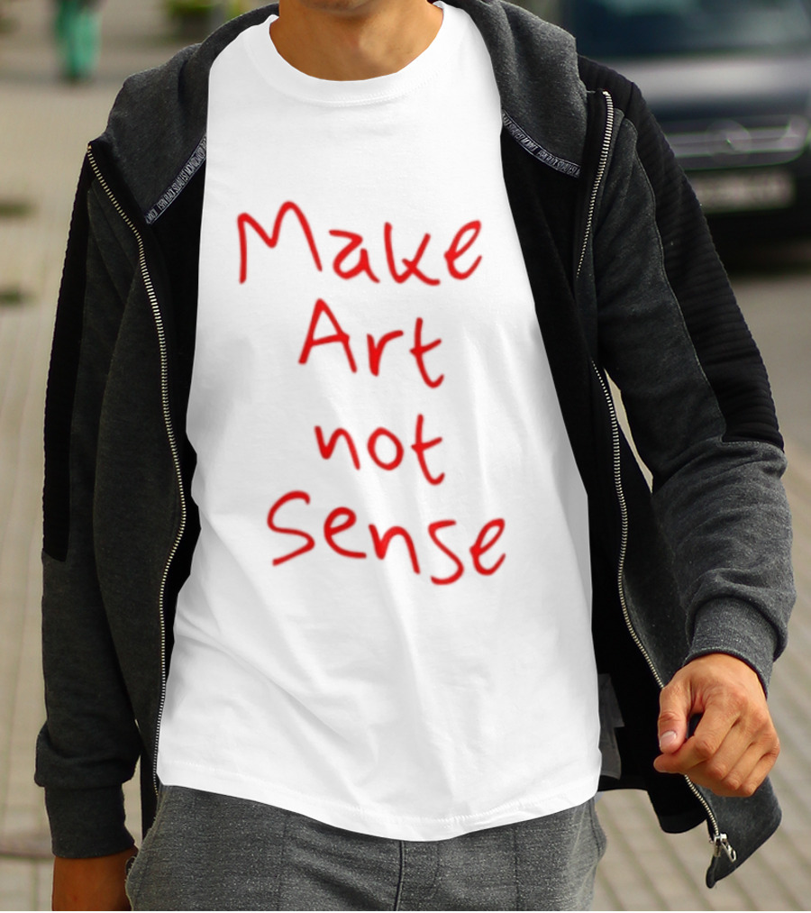Make Art Not Sense Red Handwritten T-Shirt