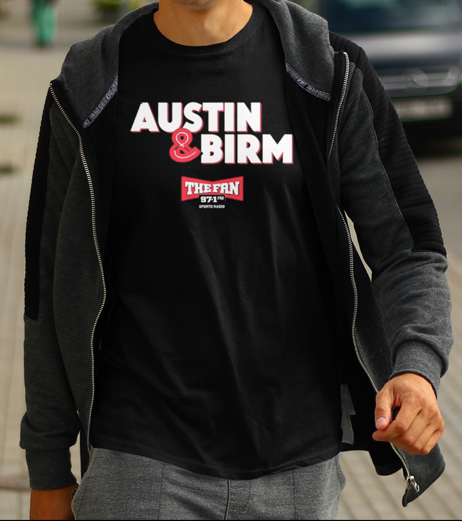 97.1 FM The Fan Austin And Birm Show T-Shirt
