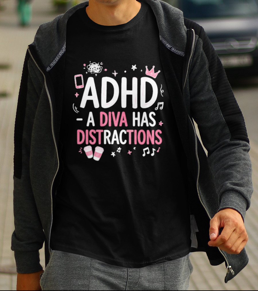 ADHD A Diva Has Distractions Pink Coffee Crown Musical Notes T-Shirt