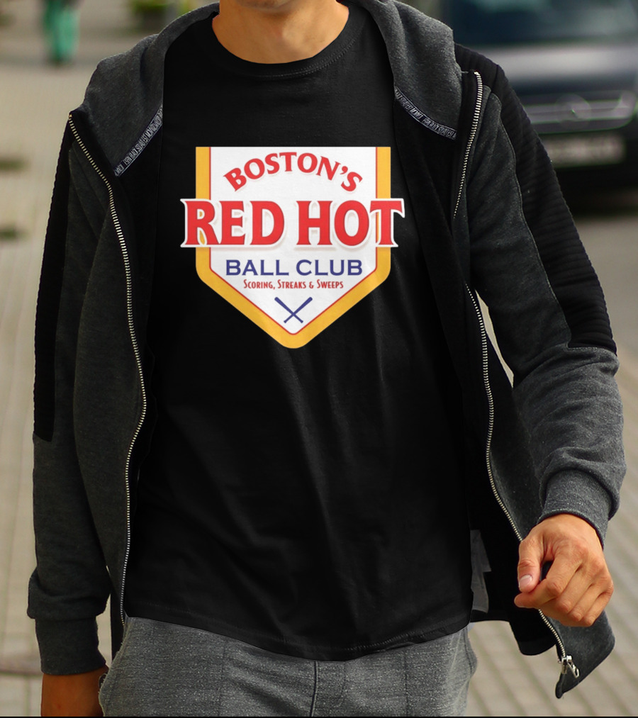 Boston's Red Hot Ball Club Scoring Streaks And Sweeps T-Shirt