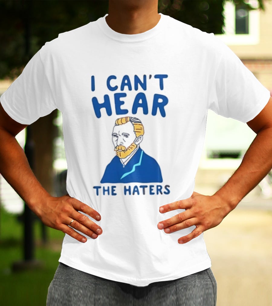 Van Gogh I Can't Hear The Haters Blue T-Shirt