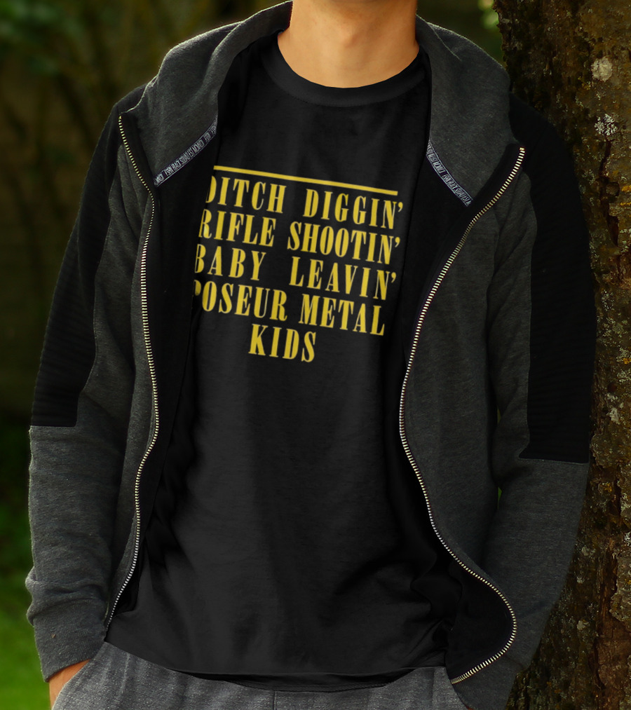 Ditch Diggin' Rifle Shootin' Baby Leavin' Poseur Metal Kids T-Shirt