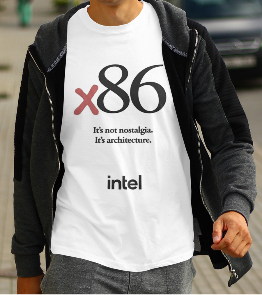 X86 It's Not Nostalgia It's Architecture Intel T-Shirt