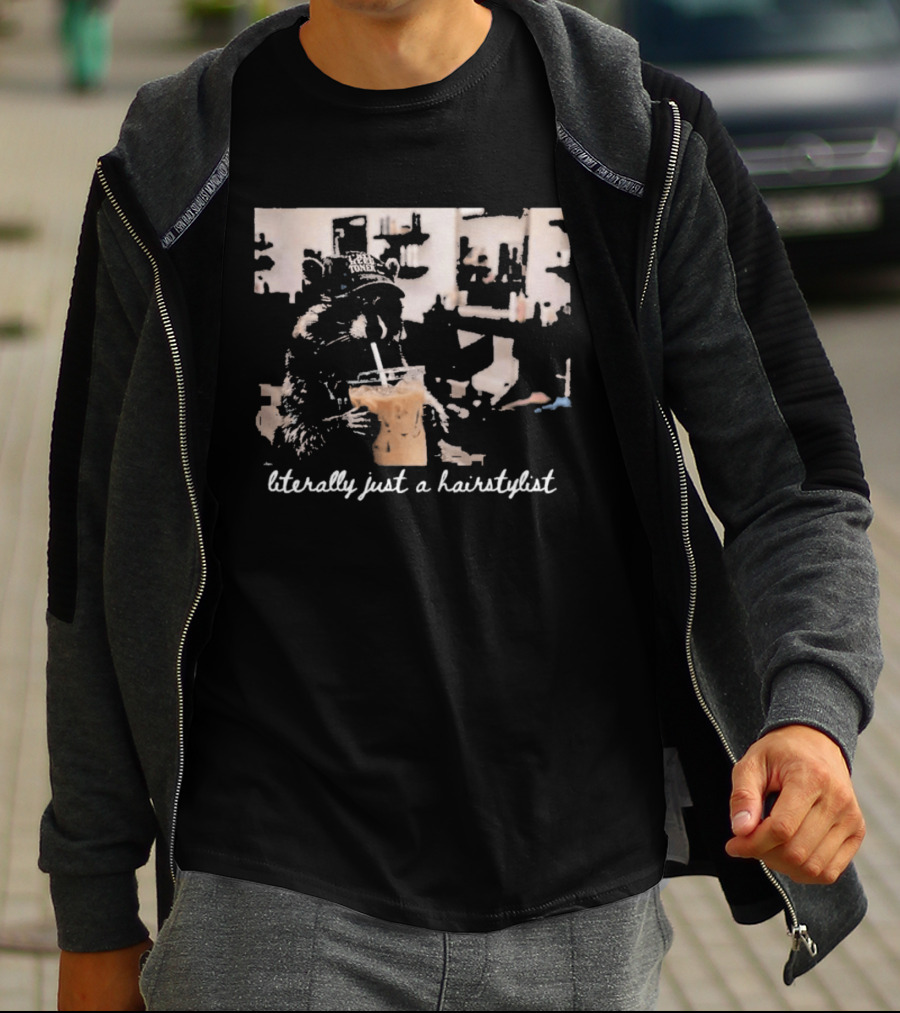 Literally Just A Hairstylist Coffee Raccoon T-Shirt