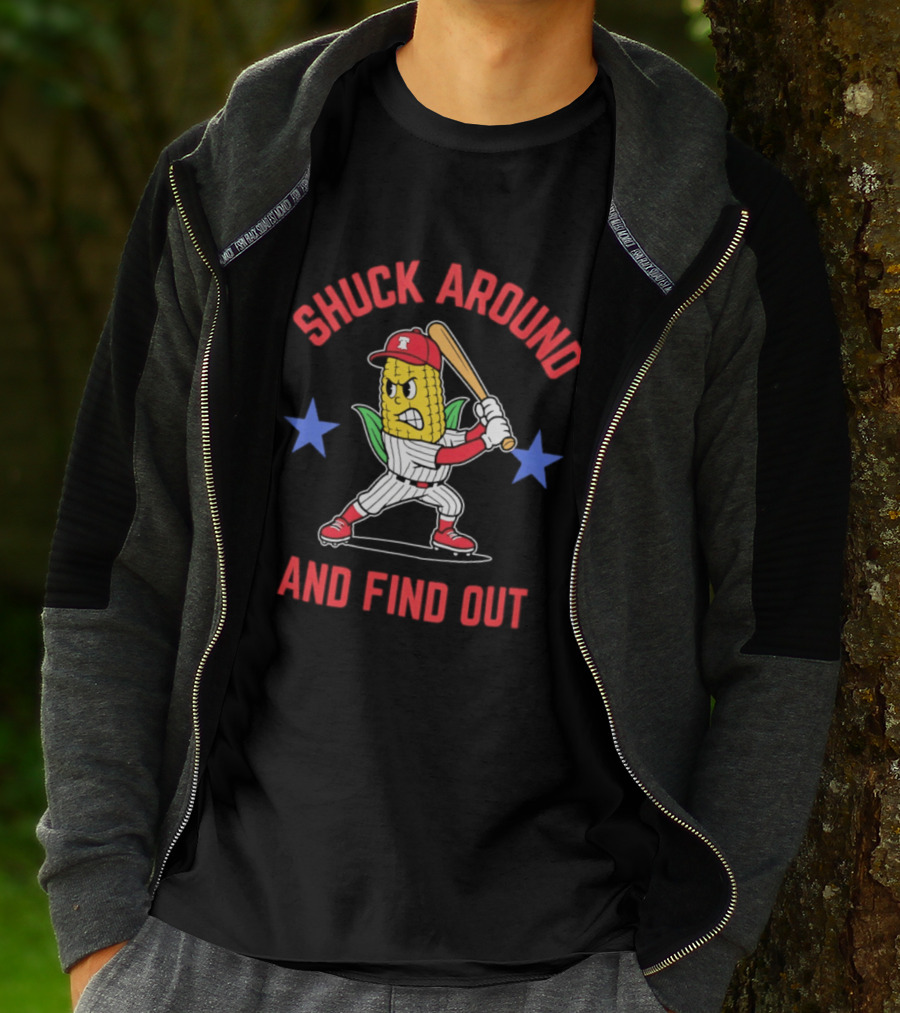 Phillies Baseball Shuck Around And Find Out Corn Batter With Bat And Stars T-Shirt