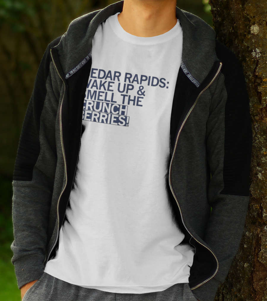Cedar Rapids Wake Up And Smell The Crunch Berries T-Shirt