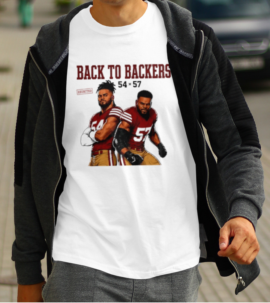 Back To Backers 54 X 57 San Francisco 49ers Football Players Bay Area T-Shirt