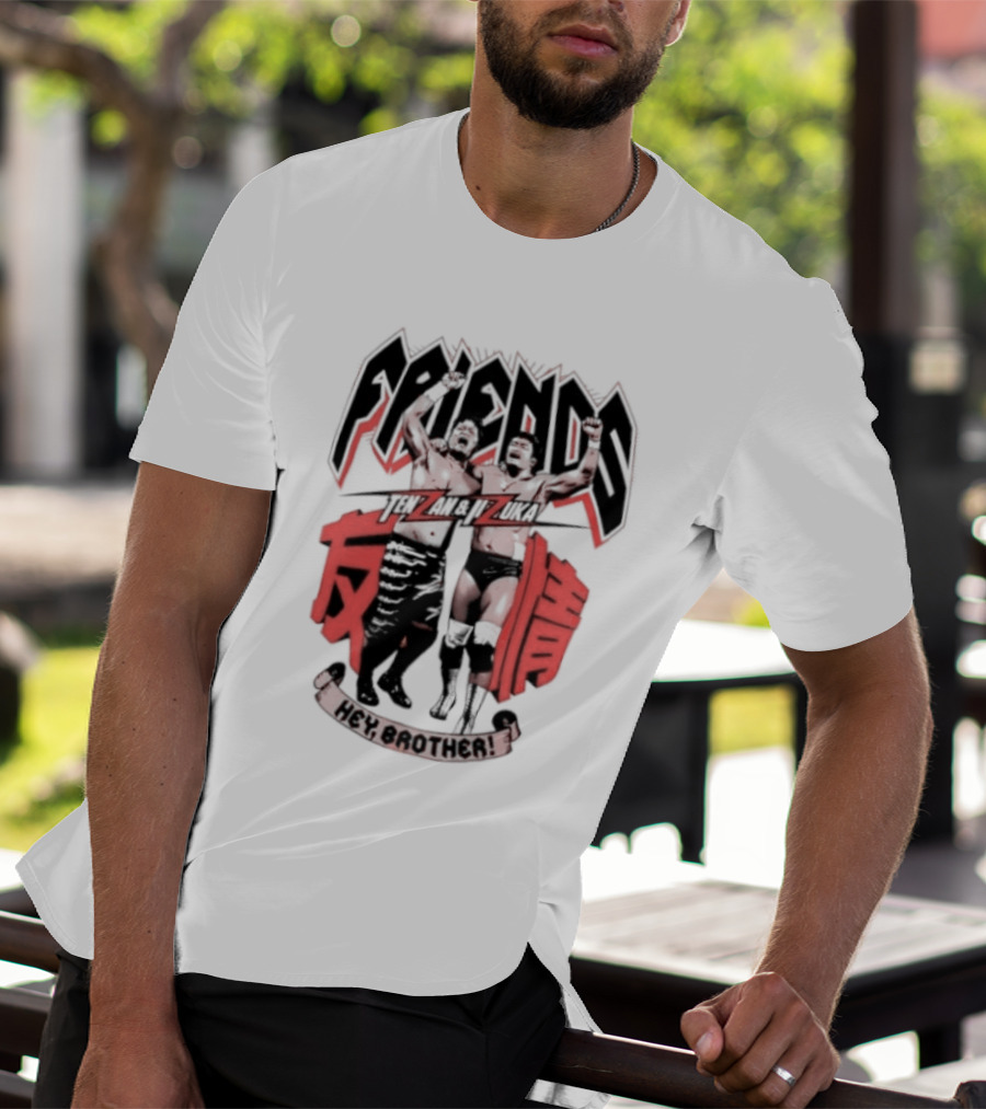 Hiroyoshi Tenzan Takashi Iizuka Friendship Tag Hey Brother Friends Kanji T-Shirt
