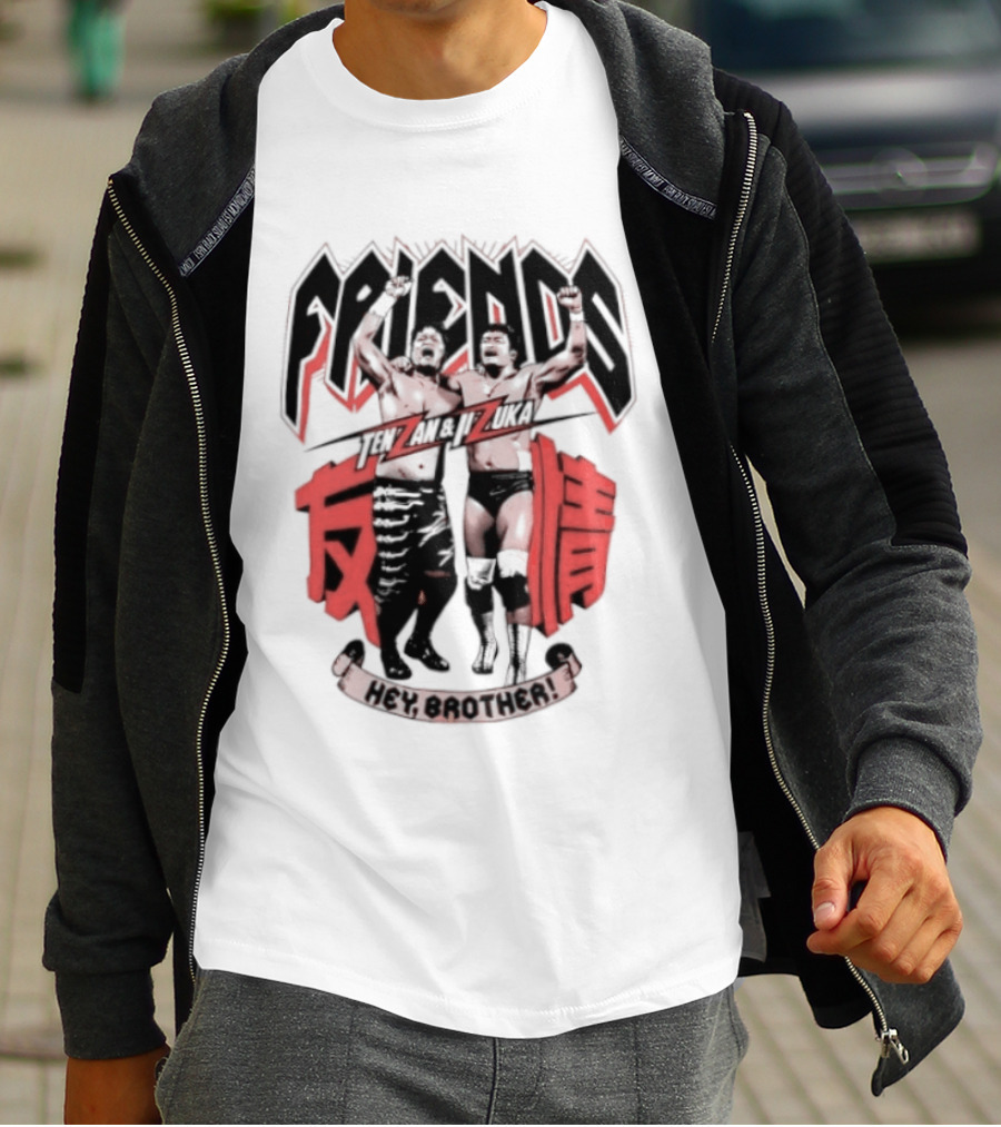 Hiroyoshi Tenzan Takashi Iizuka Friendship Tag Hey Brother Friends Kanji T-Shirt