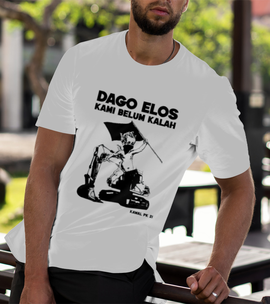 Dago Elos Kami Belum Kalah Kawal PK 2 Bandung T-Shirt