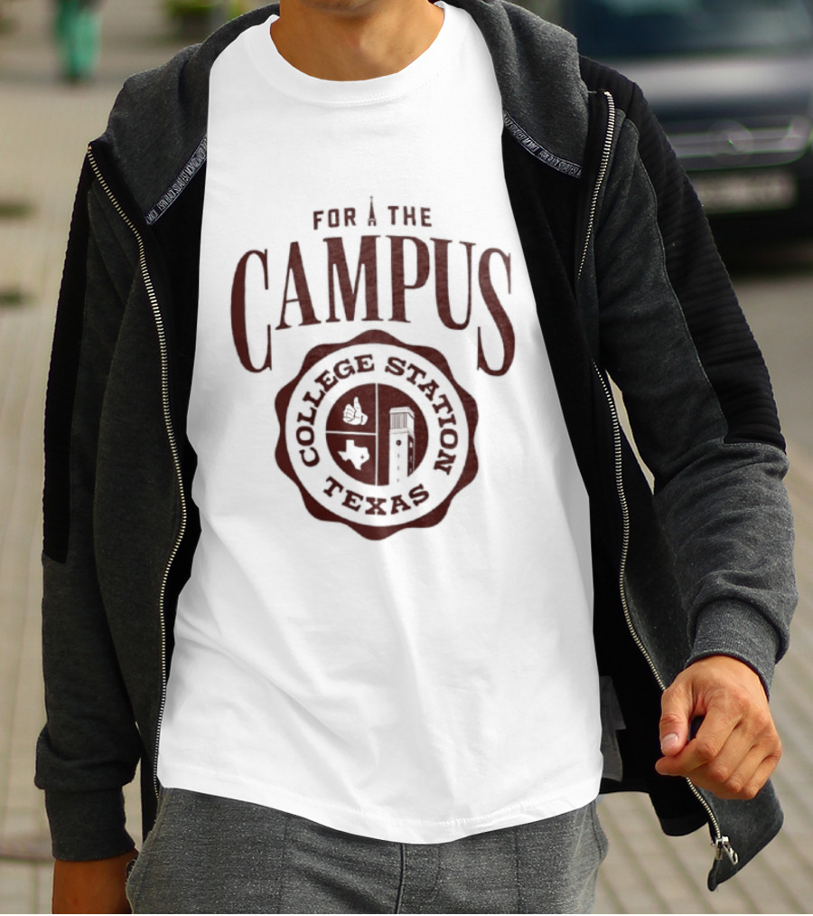 For The Campus College Station Texas T-Shirt