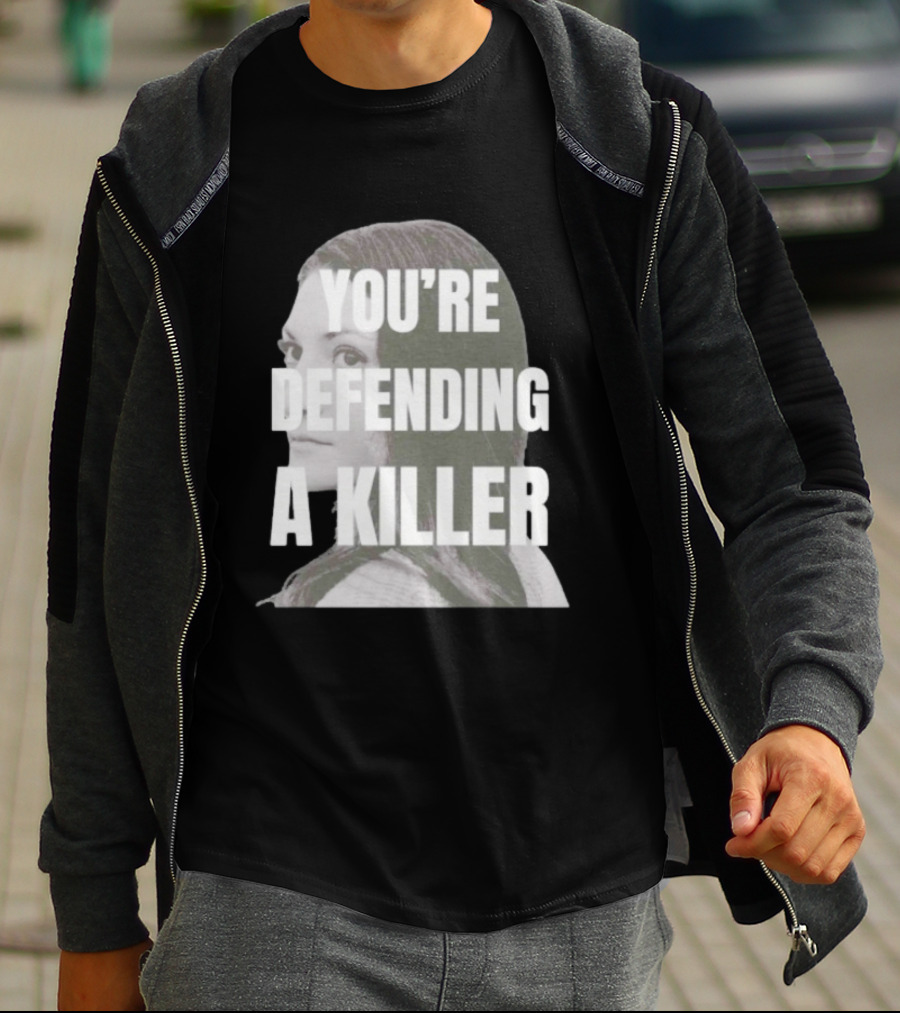 Clancy Trial You're Defending A Killer T-Shirt