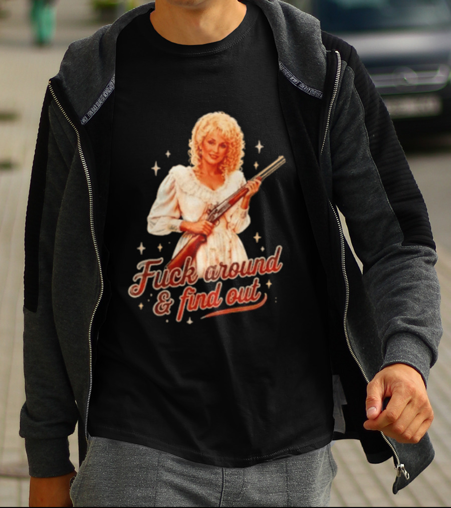 Dolly Parton Fuck Around And Find Out Retro Country T-Shirt