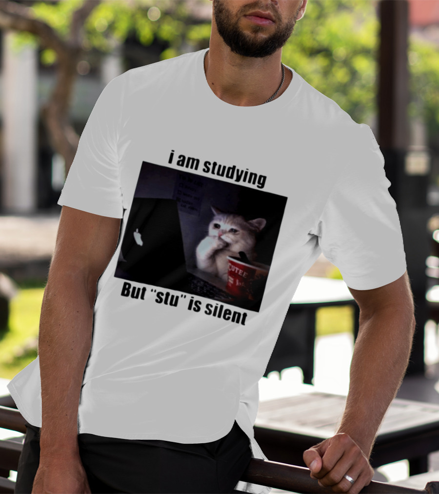 I Am Studying But "stu" Is Silent Sad Cat Meme Laptop Cup T-Shirt